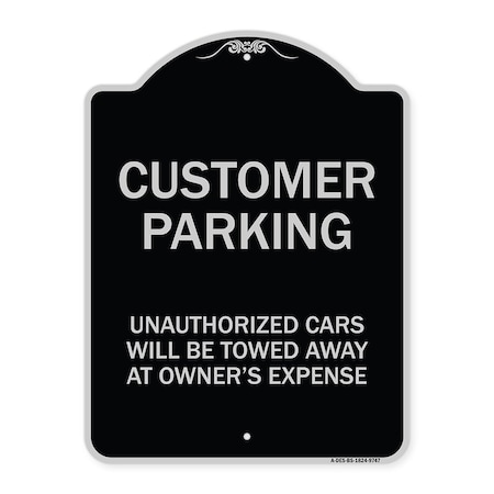 Signmission Designer Series-Unauthorized Cars Will Be Towed Away At Owners Expense, 18" L, 24" H, BS-1824-9747 A-DES-BS-1824-9747